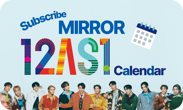 Subscribe to the MIRROR “12 AS 1” calendar